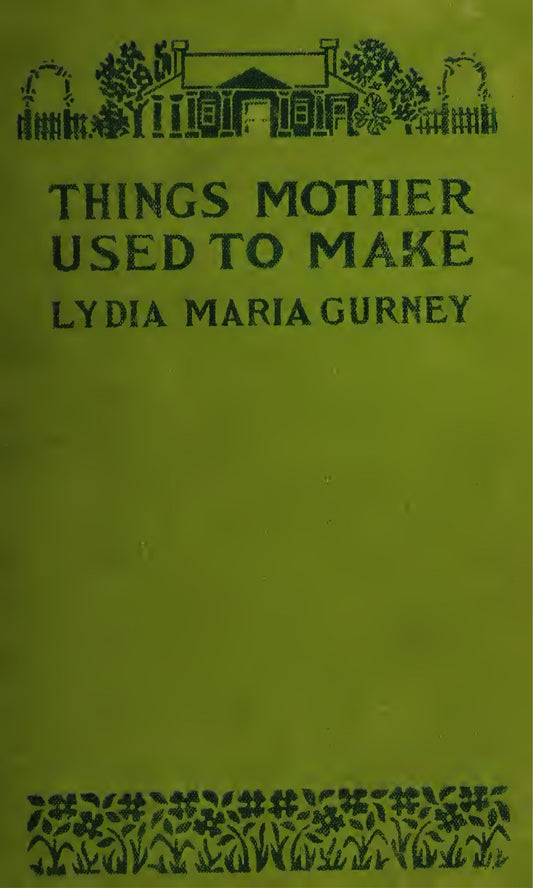 Things Mother Used To Make