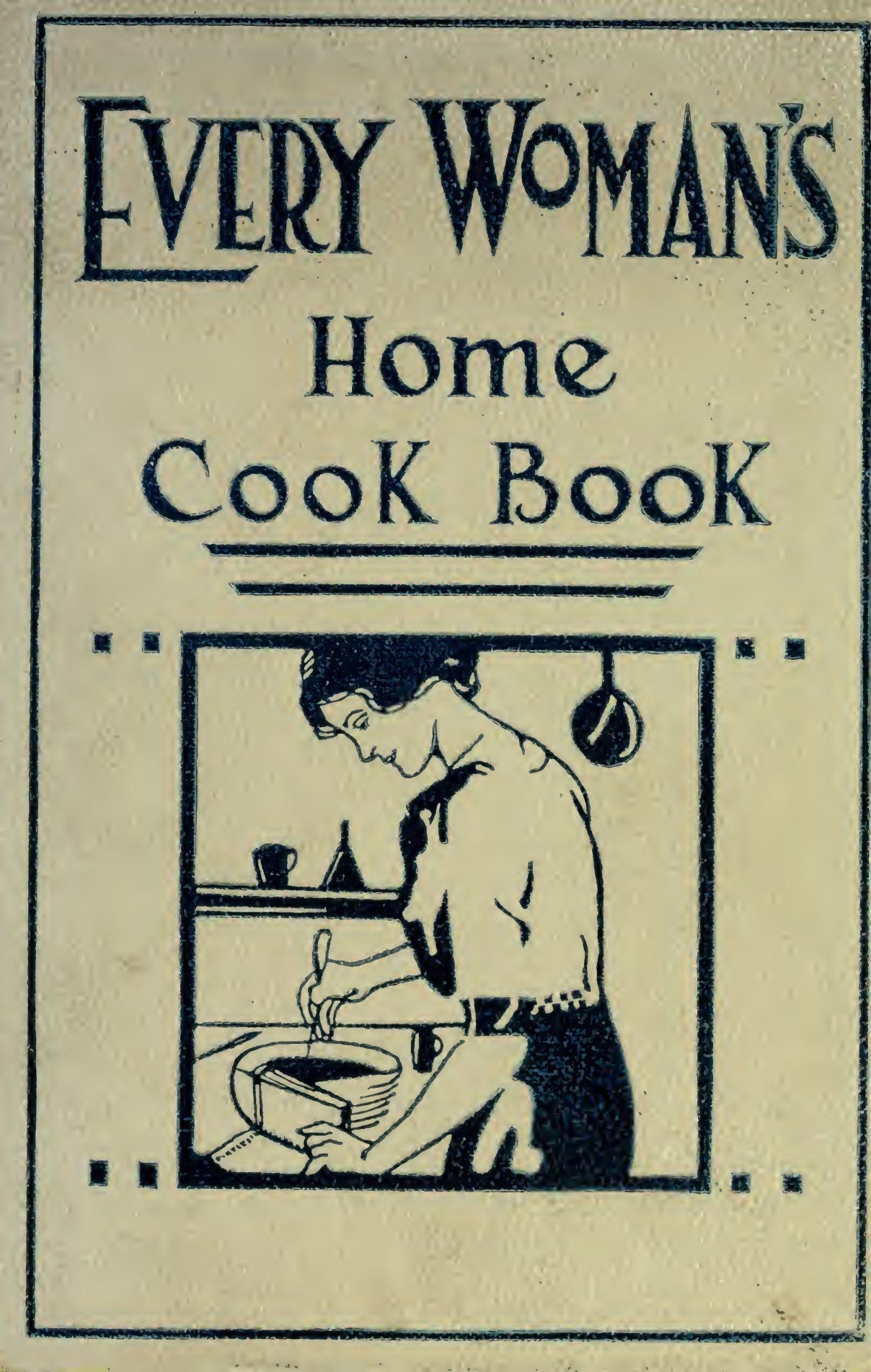 Every Womans home Cook Book