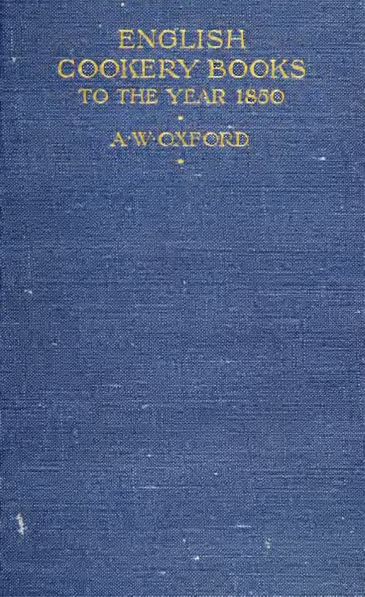English Cookery Books Up to The Year 1850