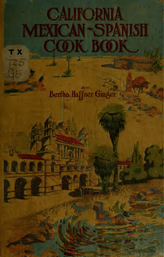 California Mexican-Spanish cookbook circa 1914