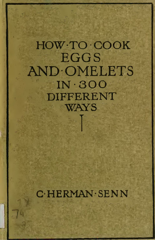 How To Cook Eggs And Omelets In 300 Differant Ways