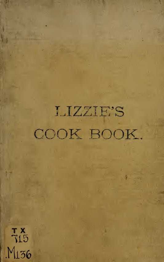 lizzies Cook Book 1891